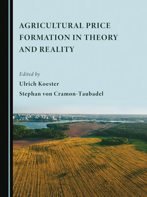 cover image of Agricultural Price Formation in Theory and Reality